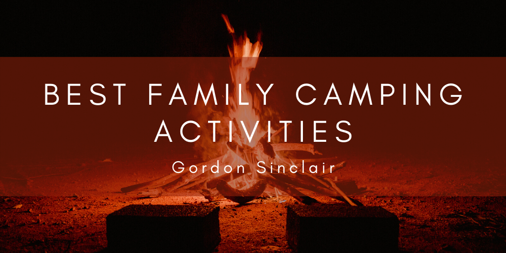 Best Family Camping Activities